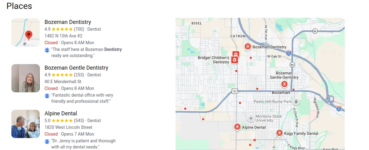 Google map results for dentist bozeman mt searched from Bozeman, Montana